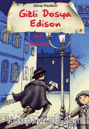 Gizli Dosya Edison <br /> Işık Avcıları