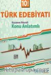 10. Sınıf Türk Edebiyatı Kazanım Hücreli Konu Anlatımlı