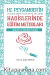 Hz. Peygamber'in (Sallahü Aleyhi Vesellem) Hadislerinde Eğitim Metodları