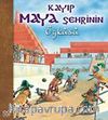 Kayıp Maya Şehrinin Öyküsü