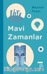 Mavi Zamanlar (Ciltli)