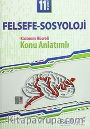11. Sınıf Felsefe-Sosyoloji Kazanım Hücreli Konu Anlatımlı