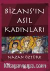 Bizans’ın Asil Kadınları