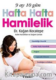 9 Ay 10 Gün Hafta Hafta Hamilelik