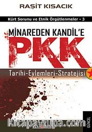 Minareden Kandil'e PKK <br /> Tarihi-Eylemleri-Stratejsi / Kürt Sorunu ve Etnik Örgütlenmeler-3