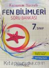 7. Sınıf Fen Bilimleri Kazanım Hücreli Soru Bankası