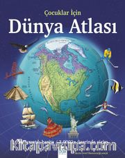 Çocuklar İçin Dünya Atlası 