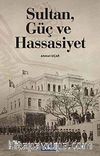 Sultan, Güç ve Hassasiyet