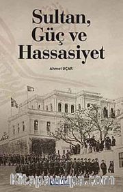 Sultan, Güç ve Hassasiyet