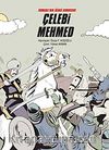 Osmanlı'nın İkinci Kurucusu Çelebi Mehmed (Ciltli)