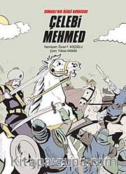 Osmanlı'nın İkinci Kurucusu Çelebi Mehmed (Ciltli)