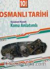 10. Sınıf Osmanlı Tarihi Kazanım Hücreli Konu Anlatımlı