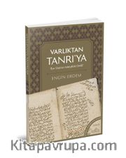 Varlıktan Tanrı'ya <br /> İbn Sina'nın Metafizik Delili 