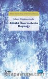 İslam Düşüncesinde Ahlaki Önermelerin Kaynağı