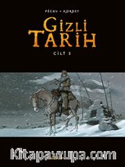 Gizli Tarih Cilt 3 (Ciltli)