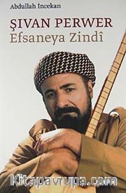Şivan Perver Efsaneya Zindi