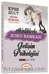 2017 KPSS Eğitim Bilimleri Tamamı Çözümlü Etkinliklerle Gelişim Psikolojisi