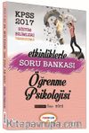 2017 KPSS Etkinliklerle Eğitim Bilimleri Öğrenme Psikolojisi Tamamı Çözümlü Soru Bankası