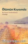 Ölümün Kıyısında & Bir Poems Sendromlunun Günlüğü