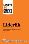 Liderlik & Harvard Business Review'den En Etkili Liderlik Fikirleri