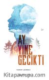 Ay Yine Gecikti (Ciltli)