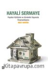 Hayali Sermaye & Popüler Kültürde ve Gündelik Yaşamda Finansallaşma