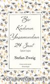 Bir Kadının Yaşamından 24 Saat (Ciltli Özel Bez Baskı)