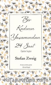 Bir Kadının Yaşamından 24 Saat (Ciltli Özel Bez Baskı)