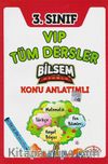 3. Sınıf Vip Tüm Dersler Bilsem Konu Anlatımlı
