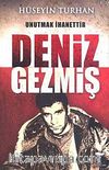 Unutmak İhanettir - Deniz Gezmiş