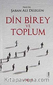 Din Birey ve Toplum (Ciltli)