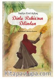 Dinle Rabia’nın  Dilinden