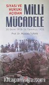 Siyasi ve Hukuki Açıdan Milli Mücadele (30 Ekim 1918 - 24 Temmuz 1923)