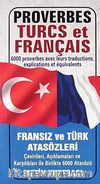 Proverbes Turcs et Français / Fransız ve Türk Atasözleri