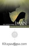 Gizli Gücün Uyanışı İman