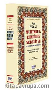 Muhtaru'l Ehadisi'n Nebeviyye Ve'l Hikemil Muhammediyye (Şamuha) <br /> Peygamberimiz (sav)'in Dilinden Seçilmiş Hadisler, Dersler