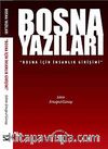 Bosna Yazıları & Bosna İçin İnsanlık Girişimi