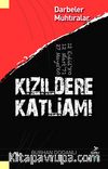 Kızıldere Katliamı & Darbeler - Muhtıralar