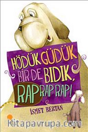 Hödük Güdük Bir de Bıdık, Rap Rap Rap!