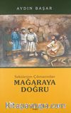 Sekülerizm Çıkmazından Mağaraya Doğru