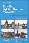Türk-Rus İlişkileri Üzerine Makaleler & Beni Esferdir Bilin Urus'un Aslı