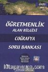 2013 Öğretmenlik Alan Bilgisi Coğrafya Soru Bankası