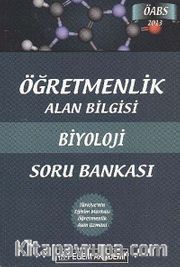 2013 Öğretmenlik Alan Bilgisi Biyoloji Soru Bankası