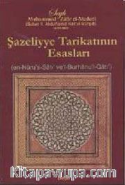 Şazeliyye Tarikatının Esasları