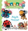 Küçük Canlılar / Bebek Kitapları