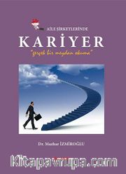 Aile Şirketlerinde Kariyer <br /> Gerçek Bir Meydan Okuma