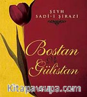 Bostan ve Gülistan (Ciltli)