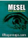 Mesel & Hayat Takıntılı Bir Uğraştır