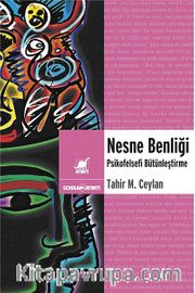 Nesne Benliği <br /> Psikofelsefi Bütünleştirme