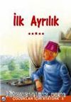 İlk Ayrılık / Çocuklar İçin Atatürk -5